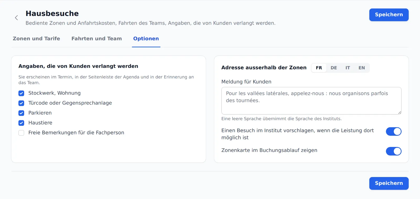 Registerkarte Optionen: von Kunden verlangte Angaben, Meldung ausserhalb der Zonen in vier Sprachen, Vorschlag eines Besuchs im Institut, Zonenkarte im Buchungsablauf